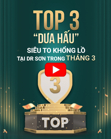 TOP 3 DƯA HẤU SIÊU TO KHỔNG LỒ TẠI DR SƠN
